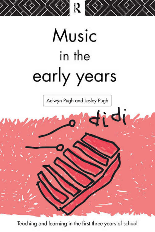 Book cover of Music in the Early Years (Teaching And Learning In The Early Years Ser.)