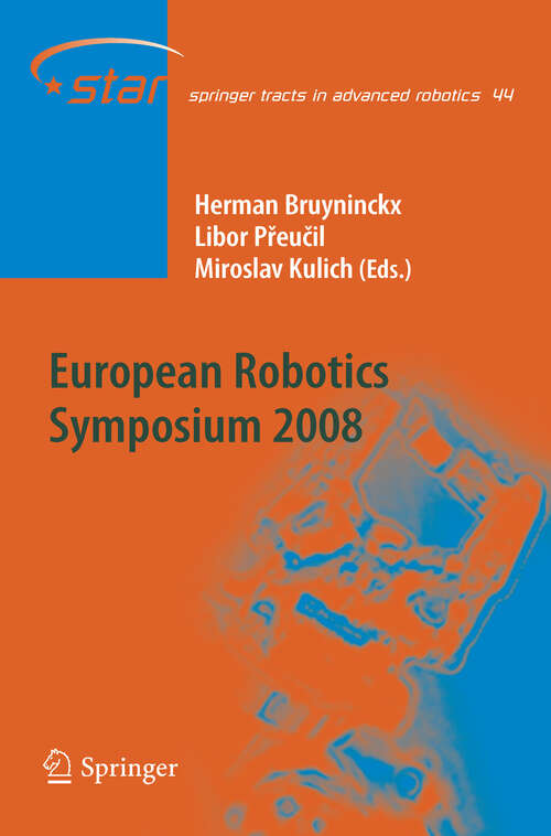 Book cover of European Robotics Symposium 2008 (2008) (Springer Tracts in Advanced Robotics #44)