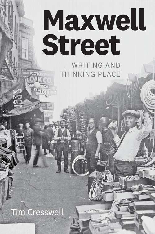 Book cover of Maxwell Street: Writing and Thinking Place