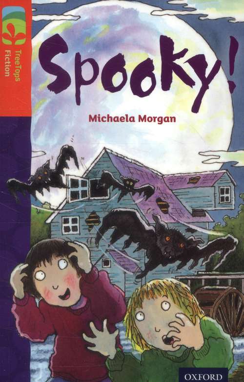 Book cover of Oxford Reading Tree, Level 13, TreeTops Fiction, Pack A: Spooky! (2014 edition) (PDF)