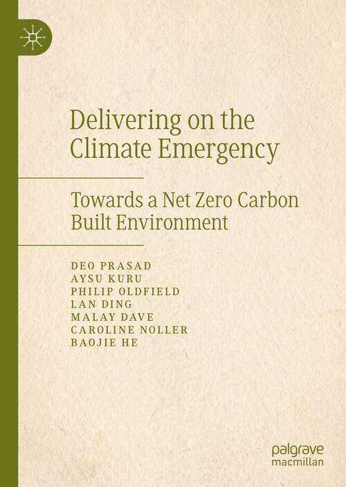 Book cover of Delivering on the Climate Emergency: Towards a Net Zero Carbon Built Environment (1st ed. 2022)