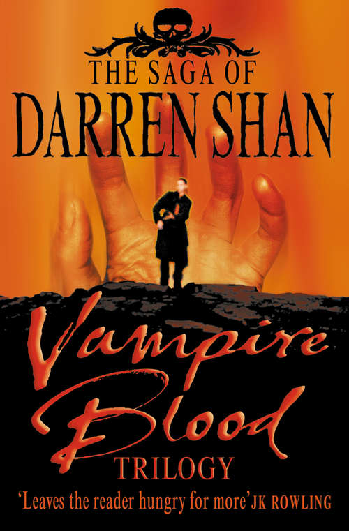 Book cover of Vampire Blood Trilogy: Cirque Du Freak; The Vampire's Assistant; Tunnels Of Blood (ePub edition) (The Saga of Darren Shan)