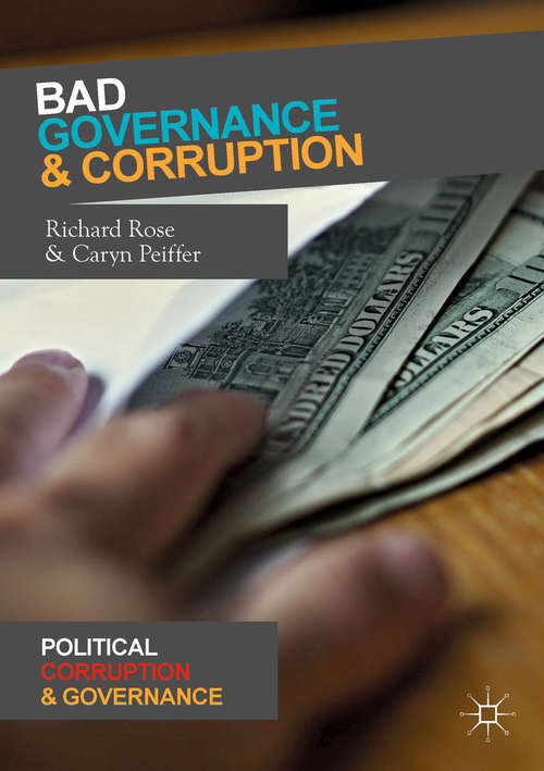 Book cover of Bad Governance and Corruption (1st ed. 2019) (Political Corruption And Governance Ser.)