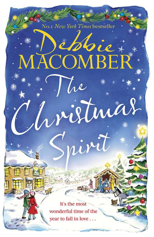 Book cover of The Christmas Spirit: the most heart-warming festive romance to get cosy with this winter, from the New York Times bestseller