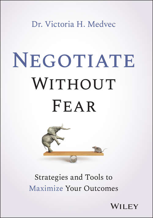 Book cover of Negotiate Without Fear: Strategies and Tools to Maximize Your Outcomes