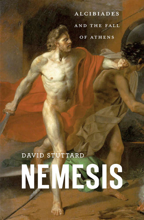 Book cover of Nemesis: Alcibiades and the Fall of Athens