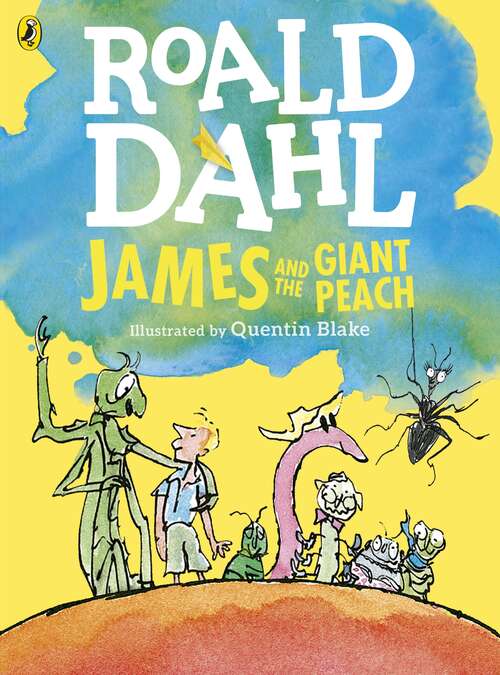 Book cover of James and the Giant Peach (Colour Edition): Novelty Edition