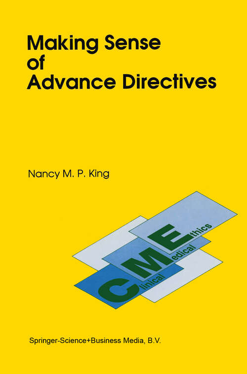 Book cover of Making Sense of Advance Directives (1991) (Clinical Medical Ethics #2)