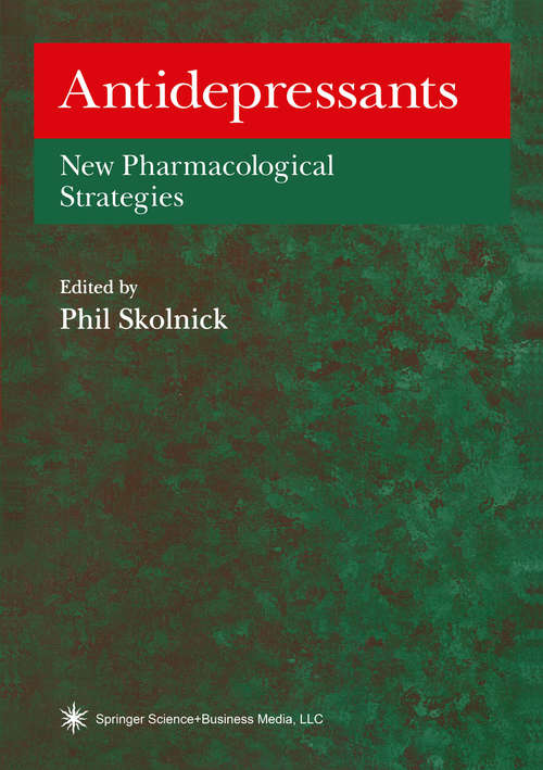 Book cover of Antidepressants: New Pharmacological Strategies (1997) (Contemporary Neuroscience)