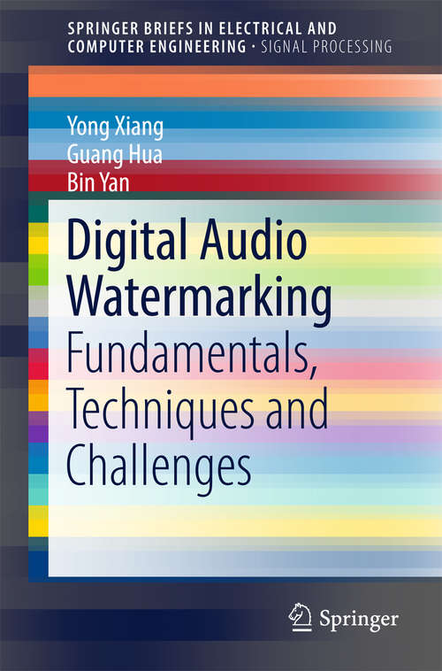Book cover of Digital Audio Watermarking: Fundamentals, Techniques and Challenges (SpringerBriefs in Electrical and Computer Engineering)