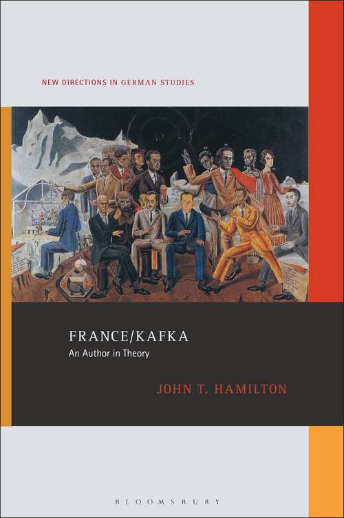 Book cover of France/Kafka: An Author in Theory (New Directions in German Studies)