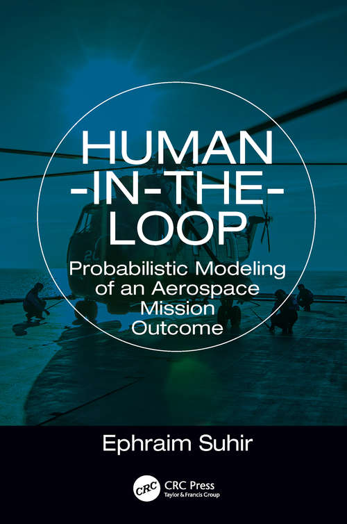 Book cover of Human-in-the-Loop: Probabilistic Modeling of an Aerospace Mission Outcome