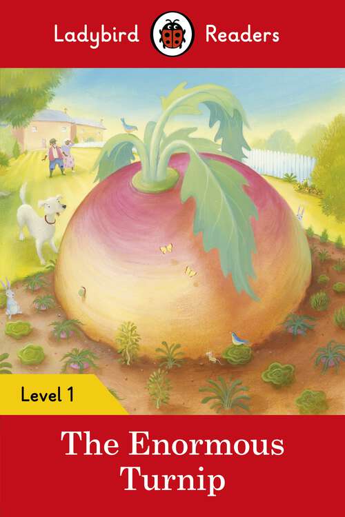 Book cover of Ladybird Readers Level 1 - The Enormous Turnip (Ladybird Readers)