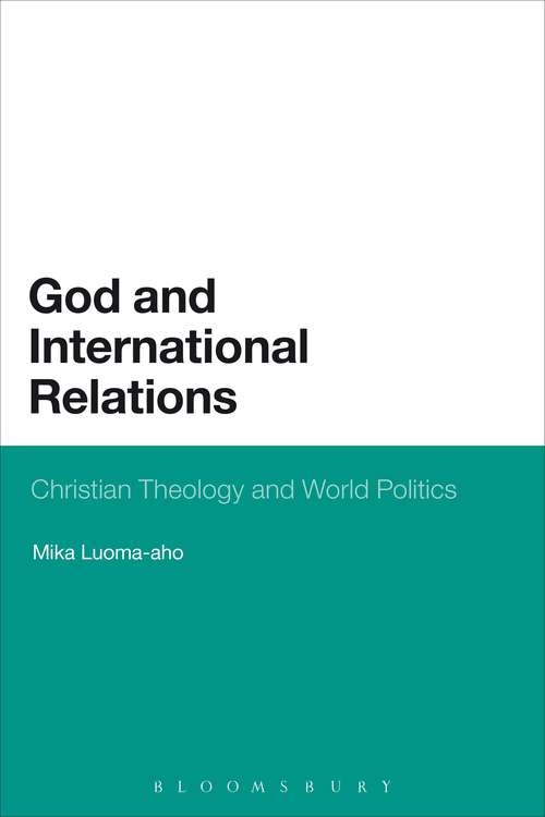 Book cover of God and International Relations: Christian Theology and World Politics