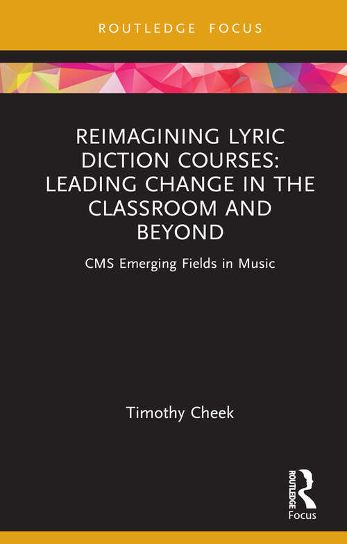 Book cover of Reimagining Lyric Diction Courses: CMS Emerging Fields in Music (CMS Emerging Fields in Music)