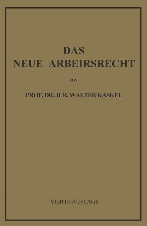 Book cover of Das Neue Arbeitsrecht: Systematische Einführung (4. Aufl. 1920)
