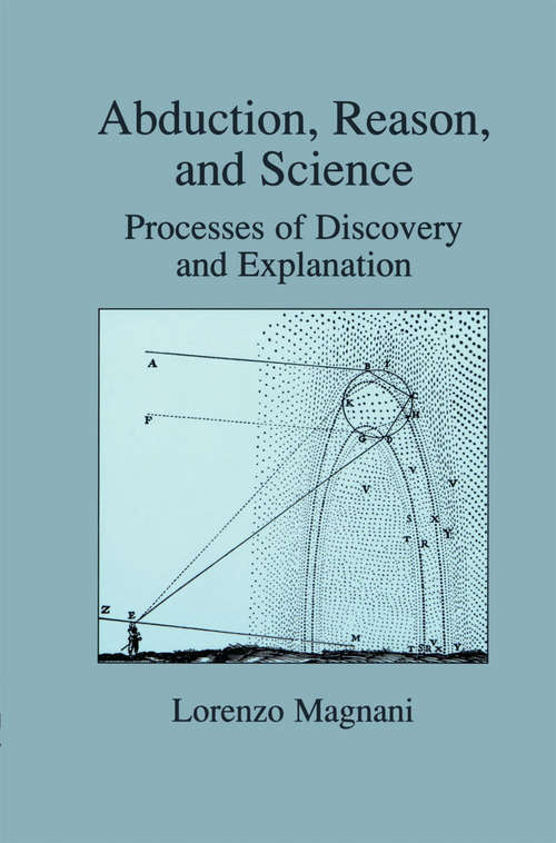 Book cover of Abduction, Reason and Science: Processes of Discovery and Explanation (2001)
