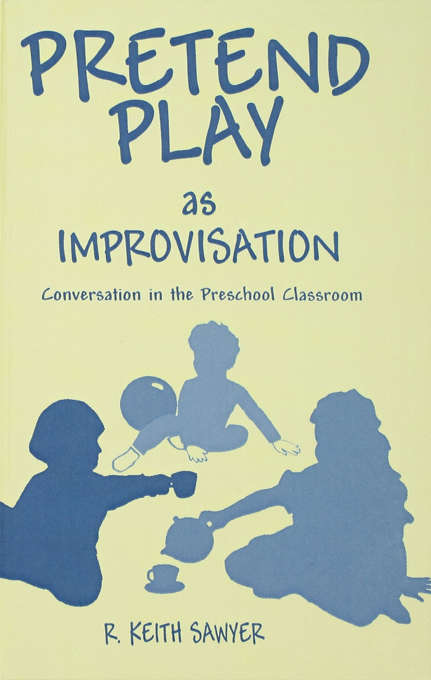 Book cover of Pretend Play As Improvisation: Conversation in the Preschool Classroom
