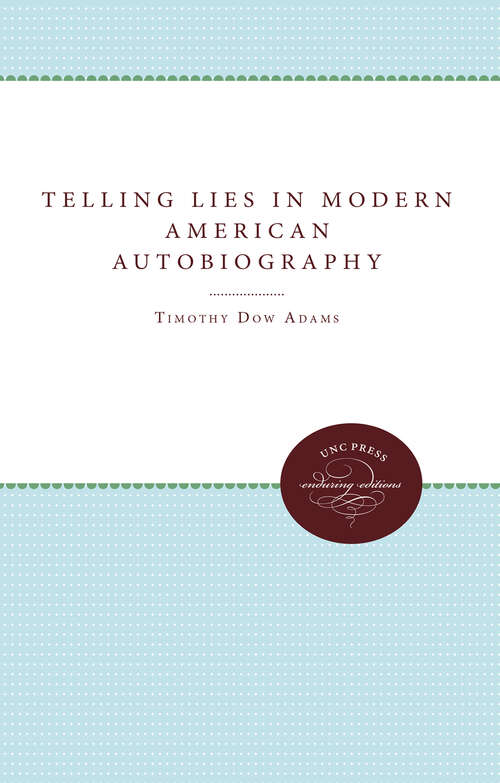 Book cover of Telling Lies in Modern American Autobiography