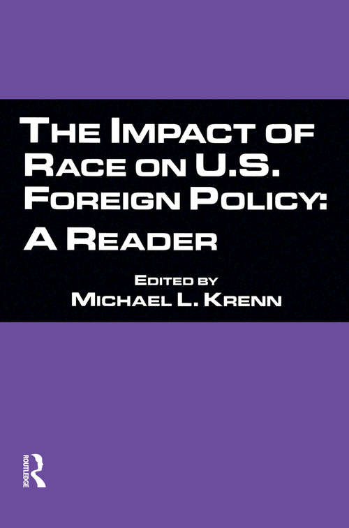 Book cover of The Impact of Race on U.S. Foreign Policy: A Reader
