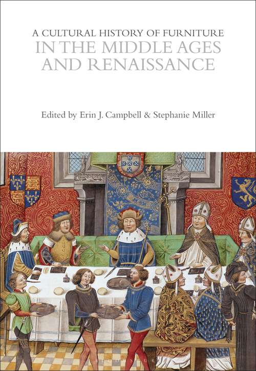 Book cover of A Cultural History of Furniture in the Middle Ages and Renaissance (The Cultural Histories Series)