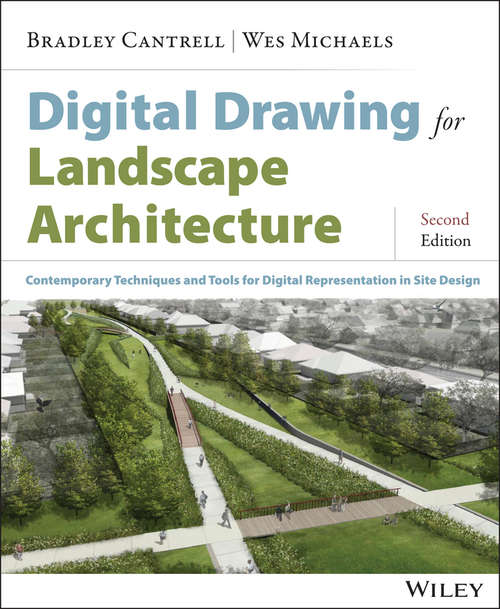 Book cover of Digital Drawing for Landscape Architecture: Contemporary Techniques and Tools for Digital Representation in Site Design (2)