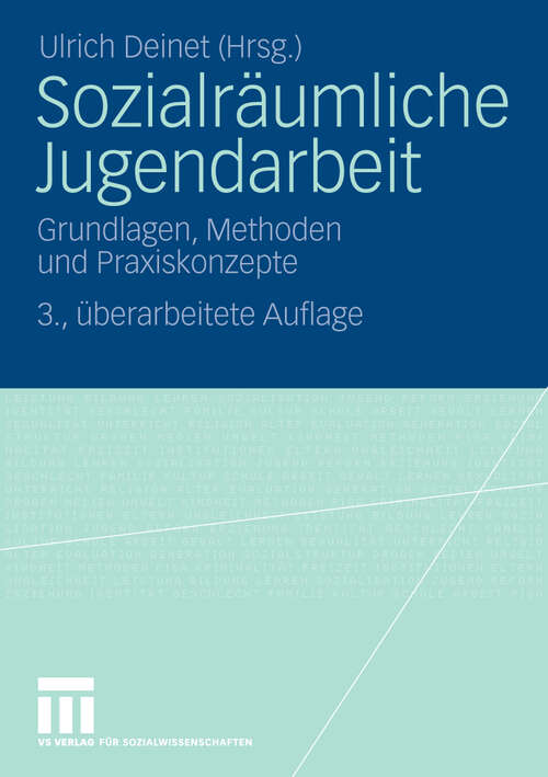 Book cover of Sozialräumliche Jugendarbeit: Grundlagen, Methoden und Praxiskonzepte (3. Aufl. 2010)