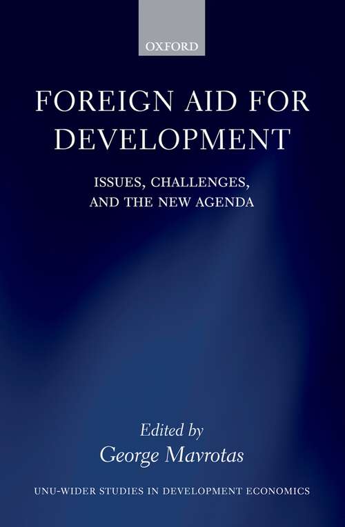 Book cover of Foreign Aid for Development: Issues, Challenges, and the New Agenda (WIDER Studies in Development Economics)