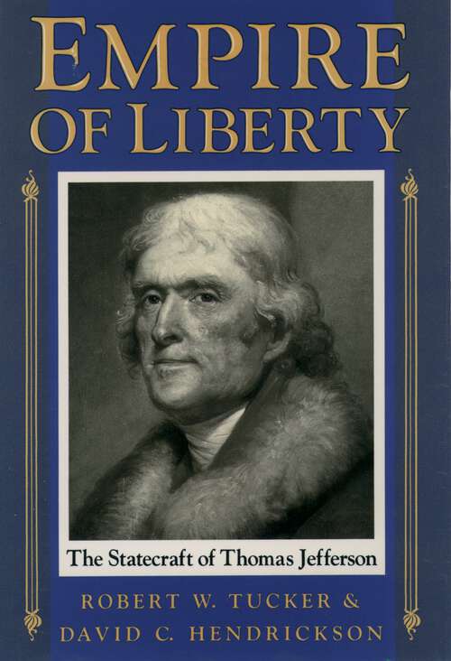 Book cover of Empire of Liberty: The Statecraft of Thomas Jefferson