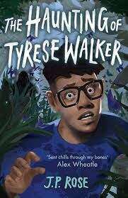 Book cover of The Haunting Of Tyrese Walker