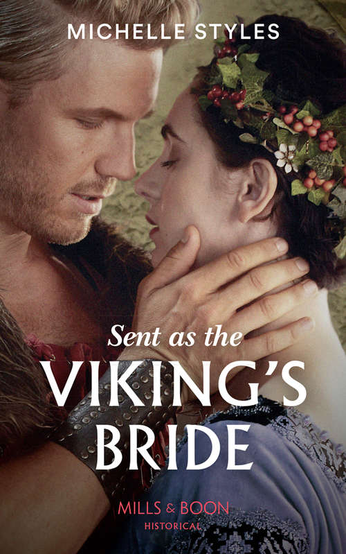 Book cover of Sent As The Viking’s Bride: A Marriage Deal With The Viscount Sent As The Viking's Bride A Vow For An Heiress (ePub edition) (Mills And Boon Historical Ser.)