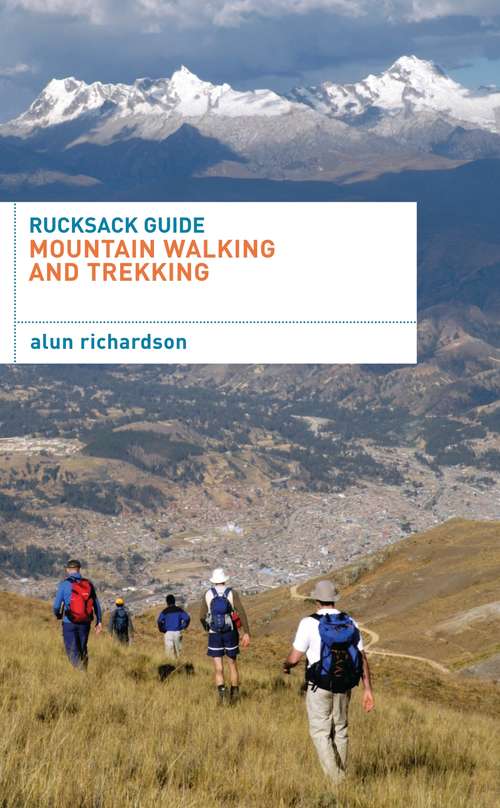 Book cover of Rucksack Guide - Mountain Walking and Trekking