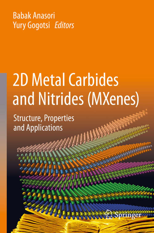 Book cover of 2D Metal Carbides and Nitrides (MXenes): Structure, Properties and Applications (1st ed. 2019)