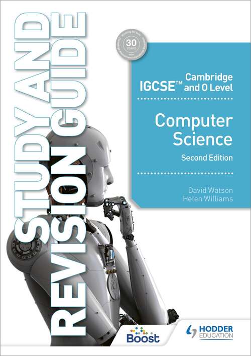 Book cover of Cambridge IGCSE and O Level Computer Science Study and Revision Guide Second Edition