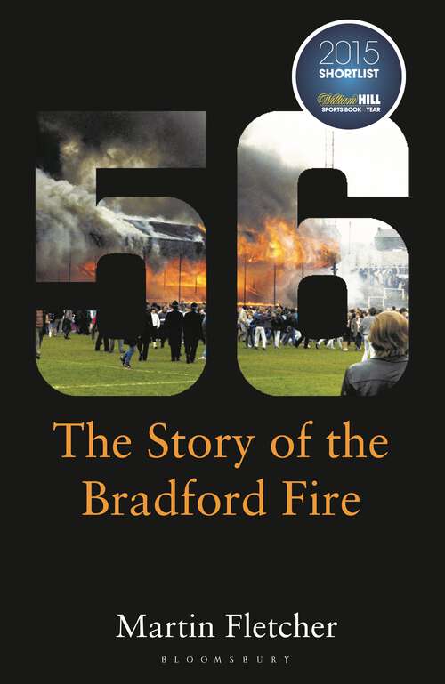 Book cover of Fifty-Six: The Story of the Bradford Fire