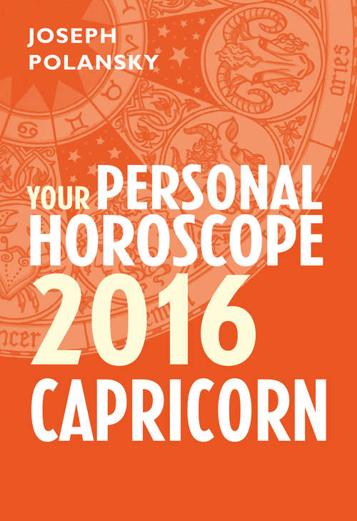Book cover of Capricorn 2016: Your Personal Horoscope (ePub edition)