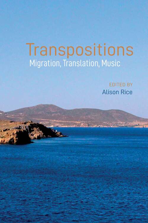 Book cover of Transpositions: Migration, Translation, Music (Contemporary French and Francophone Cultures #79)