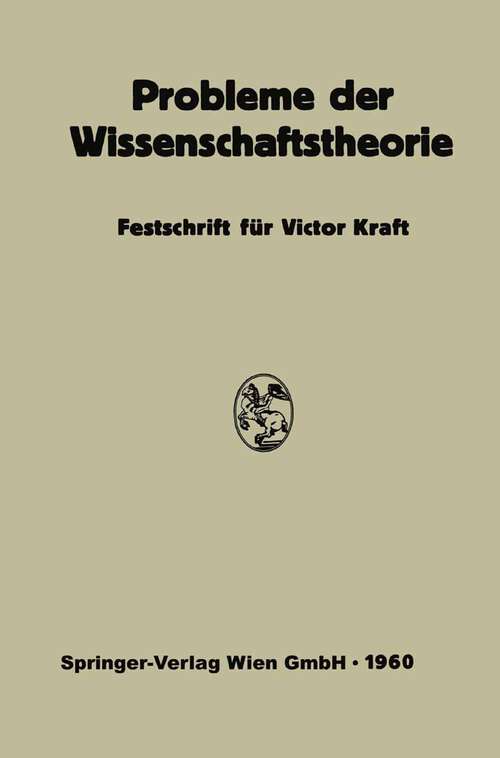 Book cover of Probleme der Wissenschaftstheorie: Festschrift für Victor Kraft (1960)