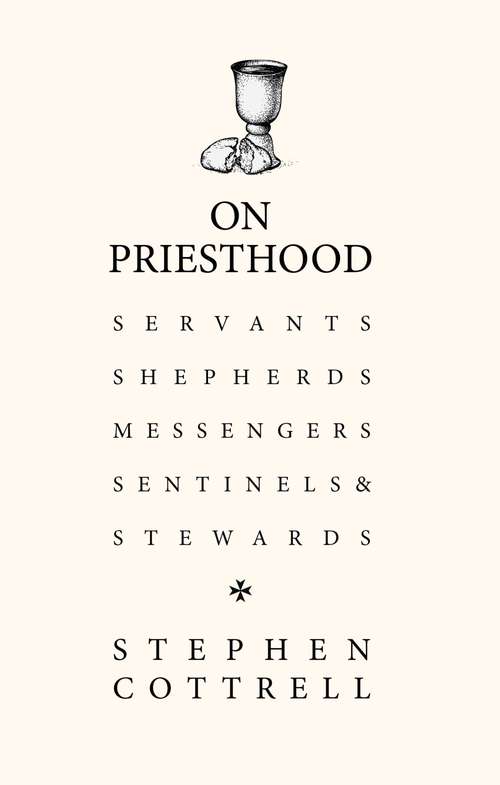 Book cover of On Priesthood: Servants, Shepherds, Messengers, Sentinels and Stewards