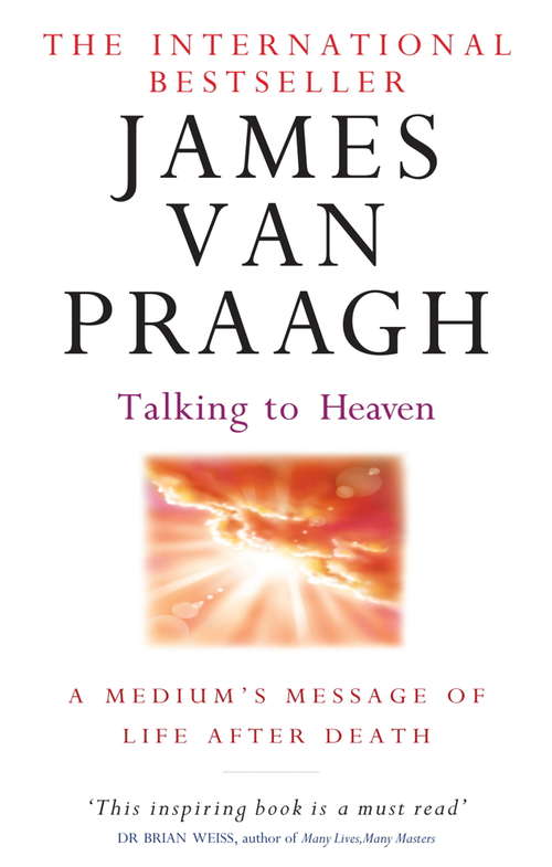 Book cover of Talking To Heaven: A medium's message of life after death