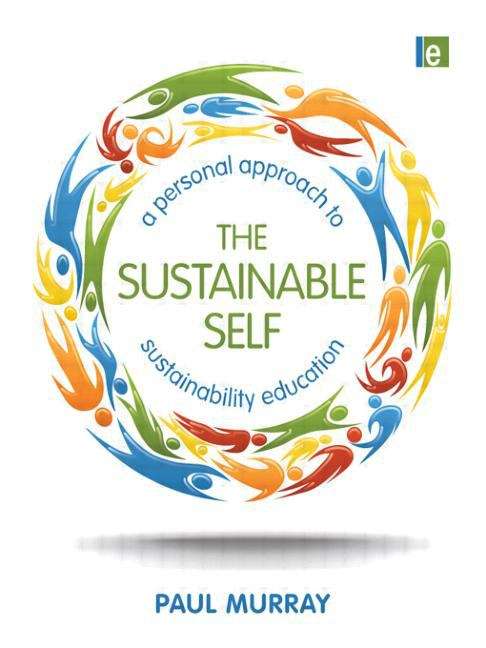 Book cover of The Sustainable Self: A Personal Approach to Sustainability Education
