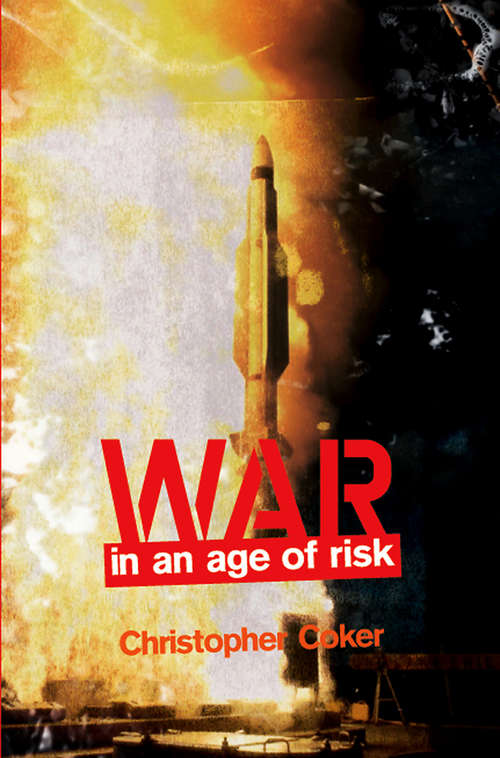 Book cover of War in an Age of Risk