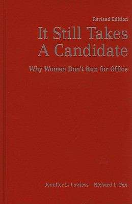 Book cover of It Still Takes a Candidate: Why Women Don't Run For Office (PDF) (2)