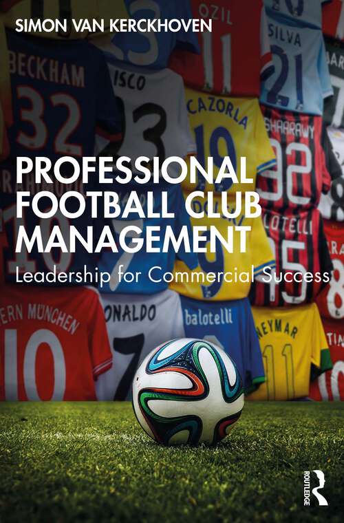 Book cover of Professional Football Club Management: Leadership for Commercial Success