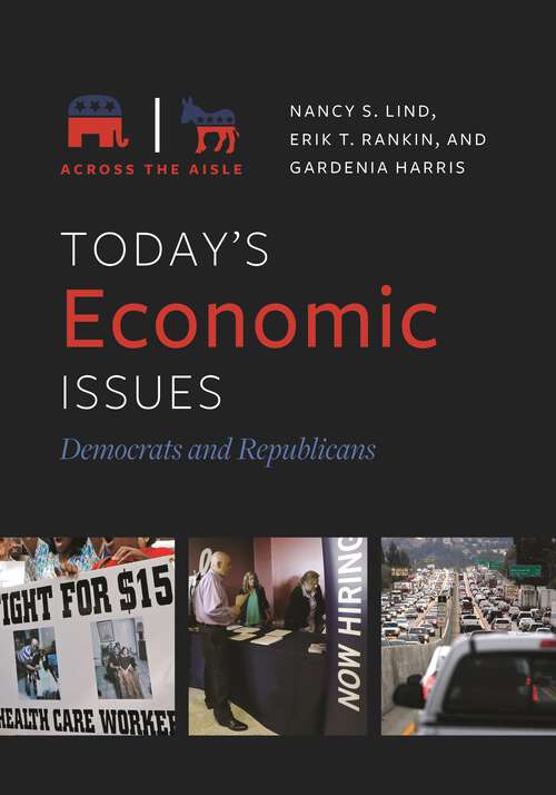 Book cover of Today's Economic Issues: Democrats and Republicans (Across the Aisle)