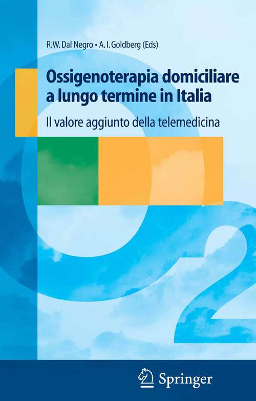 Book cover of Ossigenoterapia domiciliare a lungo termine in Italia: Il valore aggiunto della telemedicina (2006)