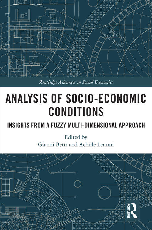 Book cover of Analysis of Socio-Economic Conditions: Insights from a Fuzzy Multi-dimensional Approach (Routledge Advances in Social Economics)