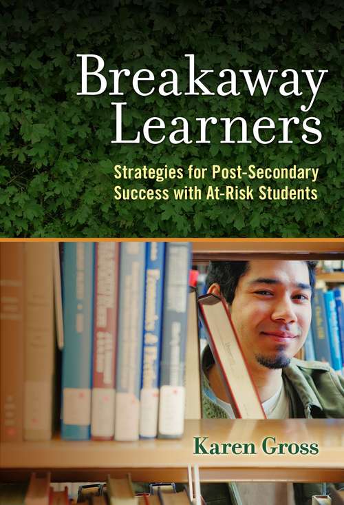 Book cover of Breakaway Learners: Strategies For Post-secondary Success With At-risk Students (PDF)