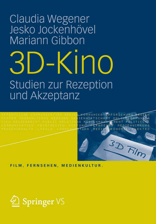 Book cover of 3D-Kino: Studien zur Rezeption und Akzeptanz (2012) (Film, Fernsehen, Medienkultur)