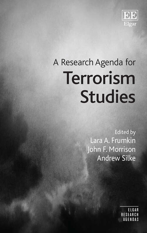 Book cover of A Research Agenda for Terrorism Studies (Elgar Research Agendas)